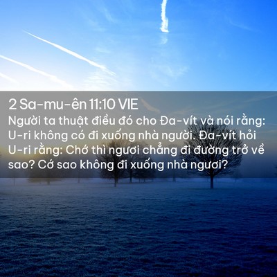 Picture 02 - 2 Sa-mu-ên 11:10 VIE - Người ta thuật điều đó cho Đa-vít và - Bible Verse Picture