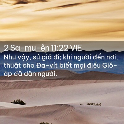 Picture 02 - 2 Sa-mu-ên 11:22 VIE - Như vậy, sứ giả đi; khi người đến - Bible Verse Picture