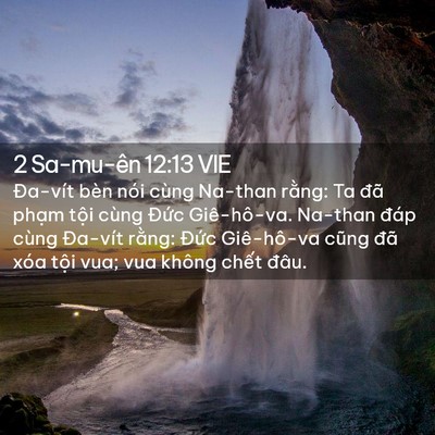 Picture 02 - 2 Sa-mu-ên 12:13 VIE - Đa-vít bèn nói cùng Na-than rằng: Ta đã - Bible Verse Picture