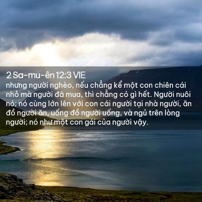 Picture 02 - 2 Sa-mu-ên 12:3 VIE - nhưng người nghèo, nếu chẳng kể một - Bible Verse Picture