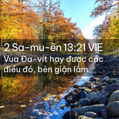 Picture 02 - 2 Sa-mu-ên 13:21 VIE - Vua Đa-vít hay được các điều đó, bèn - Bible Verse Picture