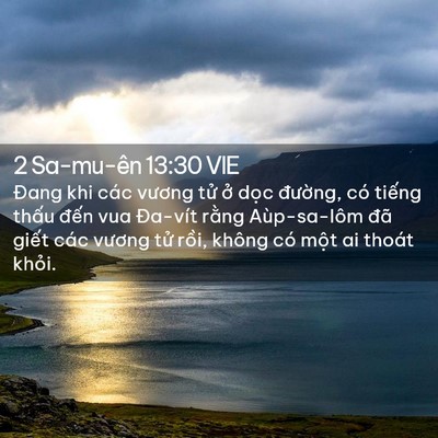Picture 02 - 2 Sa-mu-ên 13:30 VIE - Đang khi các vương tử ở dọc đường, - Bible Verse Picture