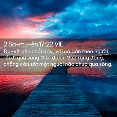 Picture 02 - 2 Sa-mu-ên 17:22 VIE - Đa-vít bèn chổi dậy, với cả dân theo - Bible Verse Picture