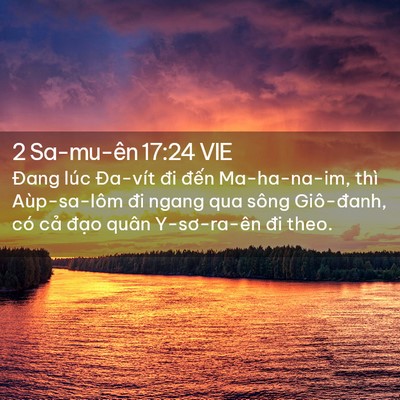 Picture 02 - 2 Sa-mu-ên 17:24 VIE - Đang lúc Đa-vít đi đến Ma-ha-na-im, thì - Bible Verse Picture