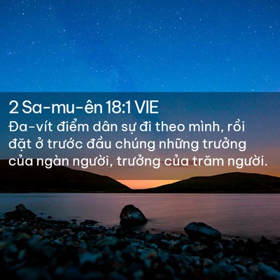 Picture 02 - 2 Sa-mu-ên 18:1 VIE - Đa-vít điểm dân sự đi theo mình, rồi - Bible Verse Picture