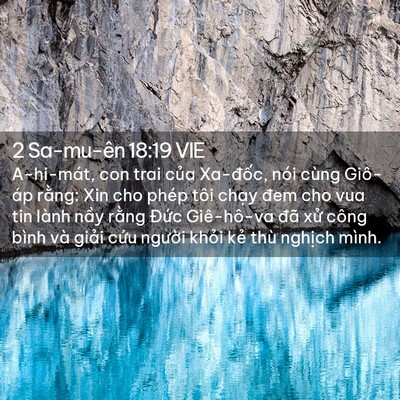 Picture 02 - 2 Sa-mu-ên 18:19 VIE - A-hi-mát, con trai của Xa-đốc, nói cùng - Bible Verse Picture