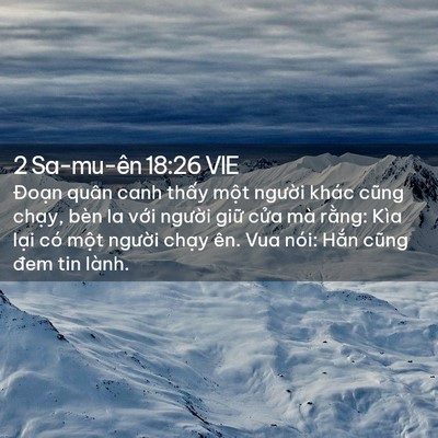 Picture 02 - 2 Sa-mu-ên 18:26 VIE - Đoạn quân canh thấy một người khác - Bible Verse Picture