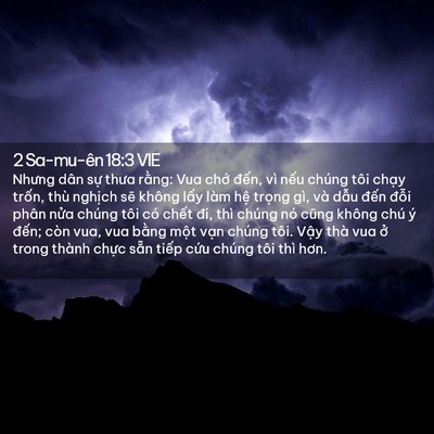 Picture 02 - 2 Sa-mu-ên 18:3 VIE - Nhưng dân sự thưa rằng: Vua chớ đến, - Bible Verse Picture