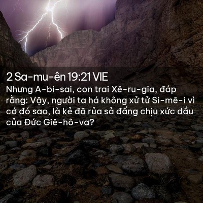 Picture 02 - 2 Sa-mu-ên 19:21 VIE - Nhưng A-bi-sai, con trai Xê-ru-gia, đáp - Bible Verse Picture