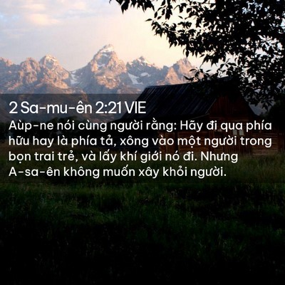 Picture 02 - 2 Sa-mu-ên 2:21 VIE - Aùp-ne nói cùng người rằng: Hãy đi qua - Bible Verse Picture