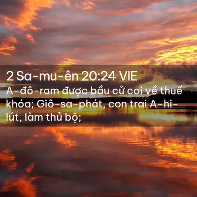 Picture 02 - 2 Sa-mu-ên 20:24 VIE - A-đô-ram được bầu cử coi về thuế - Bible Verse Picture