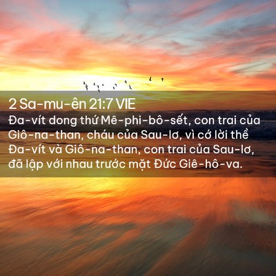 Picture 02 - 2 Sa-mu-ên 21:7 VIE - Đa-vít dong thứ Mê-phi-bô-sết, con trai - Bible Verse Picture