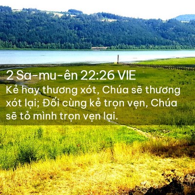 Picture 02 - 2 Sa-mu-ên 22:26 VIE - Kẻ hay thương xót, Chúa sẽ thương xót - Bible Verse Picture
