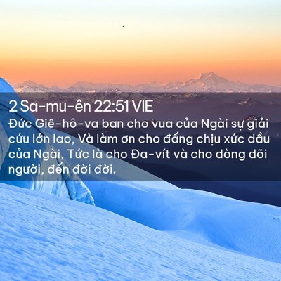 Picture 02 - 2 Sa-mu-ên 22:51 VIE - Đức Giê-hô-va ban cho vua của Ngài sự - Bible Verse Picture