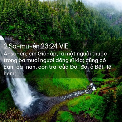 Picture 02 - 2 Sa-mu-ên 23:24 VIE - A-sa-ên, em Giô-áp, là một người thuộc - Bible Verse Picture