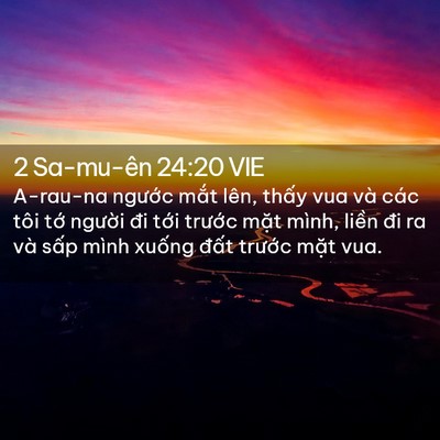 Picture 02 - 2 Sa-mu-ên 24:20 VIE - A-rau-na ngước mắt lên, thấy vua và các - Bible Verse Picture