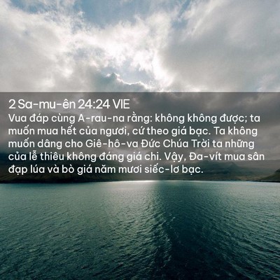 Picture 02 - 2 Sa-mu-ên 24:24 VIE - Vua đáp cùng A-rau-na rằng: không không - Bible Verse Picture