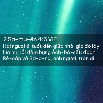 Picture 02 - 2 Sa-mu-ên 4:6 VIE - Hai người đi tuốt đến giữa nhà, giả - Bible Verse Picture