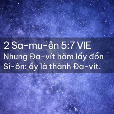 Picture 02 - 2 Sa-mu-ên 5:7 VIE - Nhưng Đa-vít hãm lấy đồn Si-ôn: ấy - Bible Verse Picture