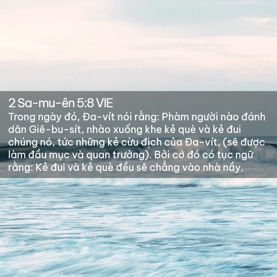 Picture 02 - 2 Sa-mu-ên 5:8 VIE - Trong ngày đó, Đa-vít nói rằng: Phàm - Bible Verse Picture