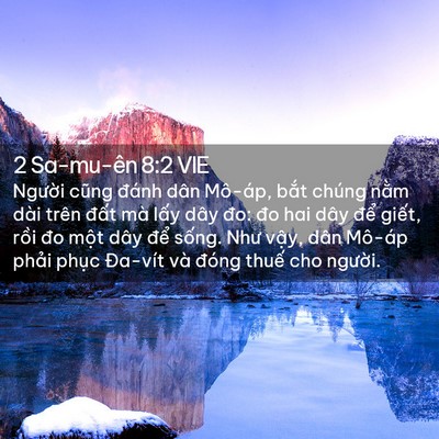 Picture 02 - 2 Sa-mu-ên 8:2 VIE - Người cũng đánh dân Mô-áp, bắt chúng - Bible Verse Picture