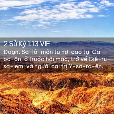 Picture 02 - 2 Sử Ký 1:13 VIE - Đoạn, Sa-lô-môn từ nơi cao tại - Bible Verse Picture