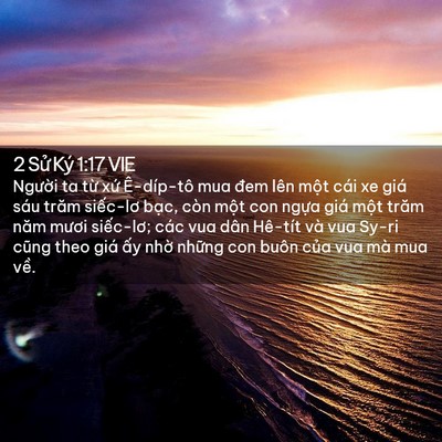 Picture 02 - 2 Sử Ký 1:17 VIE - Người ta từ xứ Ê-díp-tô mua đem lên - Bible Verse Picture