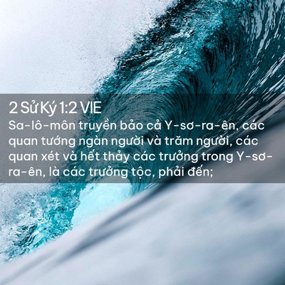 Picture 02 - 2 Sử Ký 1:2 VIE - Sa-lô-môn truyền bảo cả Y-sơ-ra-ên, - Bible Verse Picture