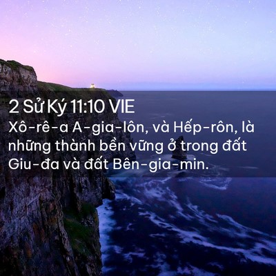 Picture 02 - 2 Sử Ký 11:10 VIE - Xô-rê-a A-gia-lôn, và Hếp-rôn, là những - Bible Verse Picture