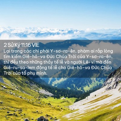 Picture 02 - 2 Sử Ký 11:16 VIE - Lại trong các chi phái Y-sơ-ra-ên, phàm ai - Bible Verse Picture