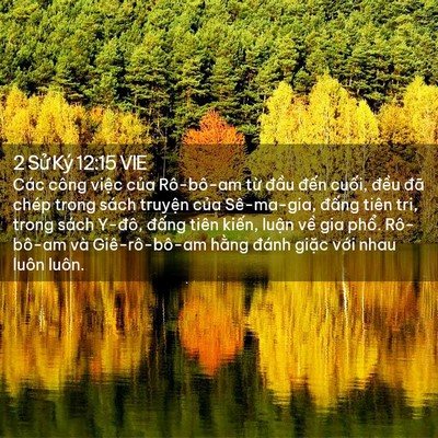 Picture 02 - 2 Sử Ký 12:15 VIE - Các công việc của Rô-bô-am từ đầu - Bible Verse Picture