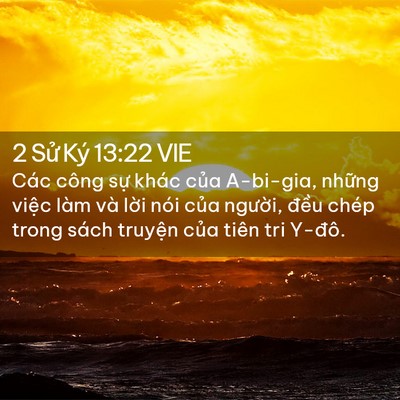 Picture 02 - 2 Sử Ký 13:22 VIE - Các công sự khác của A-bi-gia, những - Bible Verse Picture