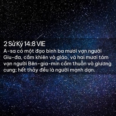 Picture 02 - 2 Sử Ký 14:8 VIE - A-sa có một đạo binh ba mươi vạn - Bible Verse Picture