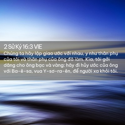 Picture 02 - 2 Sử Ký 16:3 VIE - Chúng ta hãy lập giao ước với nhau, y - Bible Verse Picture