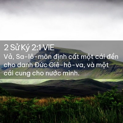 Picture 02 - 2 Sử Ký 2:1 VIE - Vả, Sa-lô-môn định cất một cái đền - Bible Verse Picture