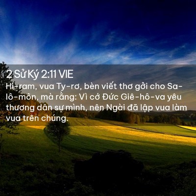 Picture 02 - 2 Sử Ký 2:11 VIE - Hi-ram, vua Ty-rơ, bèn viết thơ gởi cho - Bible Verse Picture