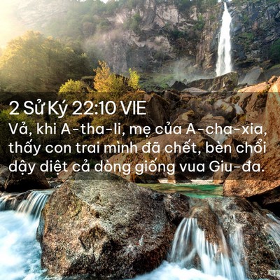 Picture 02 - 2 Sử Ký 22:10 VIE - Vả, khi A-tha-li, mẹ của A-cha-xia, thấy - Bible Verse Picture