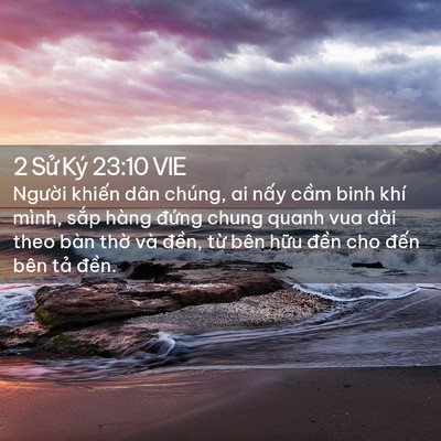 Picture 02 - 2 Sử Ký 23:10 VIE - Người khiến dân chúng, ai nấy cầm binh - Bible Verse Picture