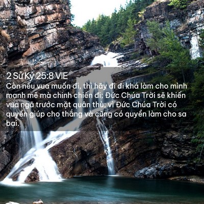 Picture 02 - 2 Sử Ký 25:8 VIE - Còn nếu vua muốn đi, thì hãy đi đi khá - Bible Verse Picture