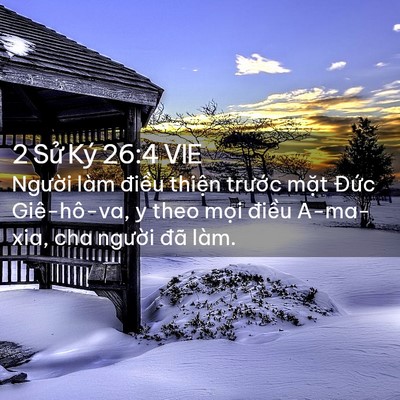 Picture 02 - 2 Sử Ký 26:4 VIE - Người làm điều thiện trước mặt - Bible Verse Picture