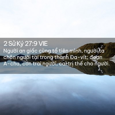 Picture 02 - 2 Sử Ký 27:9 VIE - Người an giấc cùng tổ tiên mình, - Bible Verse Picture