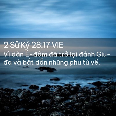 Picture 02 - 2 Sử Ký 28:17 VIE - Vì dân Ê-đôm đã trở lại đánh Giu-đa - Bible Verse Picture