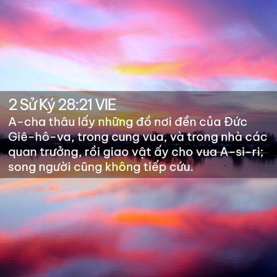 Picture 02 - 2 Sử Ký 28:21 VIE - A-cha thâu lấy những đồ nơi đền của - Bible Verse Picture