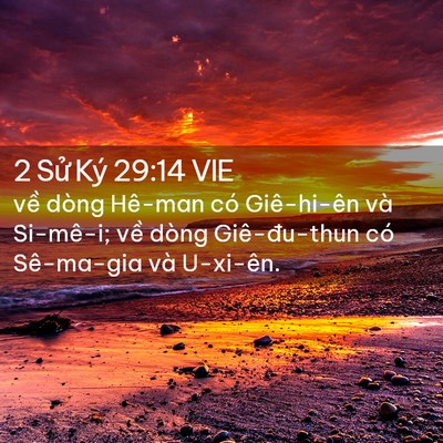 Picture 02 - 2 Sử Ký 29:14 VIE - về dòng Hê-man có Giê-hi-ên và Si-mê-i; - Bible Verse Picture
