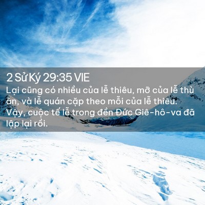 Picture 02 - 2 Sử Ký 29:35 VIE - Lại cũng có nhiều của lễ thiêu, mỡ - Bible Verse Picture
