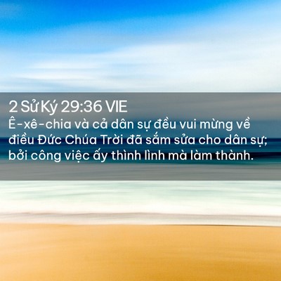 Picture 02 - 2 Sử Ký 29:36 VIE - Ê-xê-chia và cả dân sự đều vui mừng - Bible Verse Picture