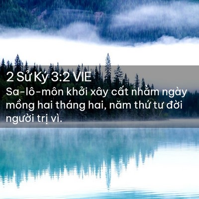 Picture 02 - 2 Sử Ký 3:2 VIE - Sa-lô-môn khởi xây cất nhằm ngày mồng - Bible Verse Picture