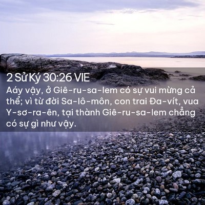 Picture 02 - 2 Sử Ký 30:26 VIE - Aáy vậy, ở Giê-ru-sa-lem có sự vui - Bible Verse Picture