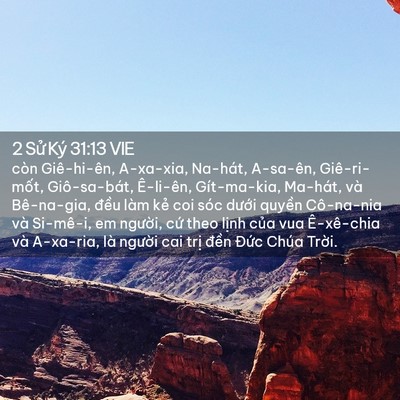 Picture 02 - 2 Sử Ký 31:13 VIE - còn Giê-hi-ên, A-xa-xia, Na-hát, A-sa-ên, - Bible Verse Picture