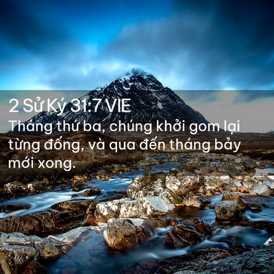 Picture 02 - 2 Sử Ký 31:7 VIE - Tháng thứ ba, chúng khởi gom lại từng - Bible Verse Picture